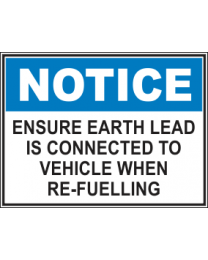Ensure Earth Lead is Connected To Vehicle When Re-Fuelling Sign