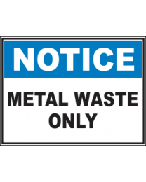 Metal Waste Only Sign