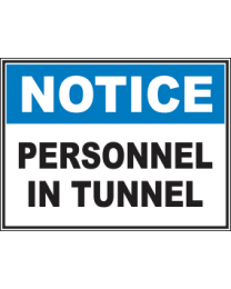 Personnel In Tunnel Sign
