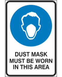 Dust Mask Must be Worn in This Area Sign
