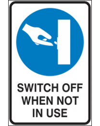 Switch Off when Not In Use Sign