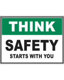 Safety Starts With You Sign