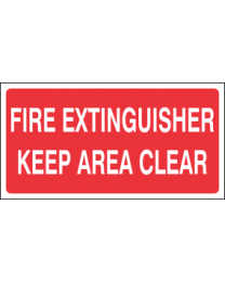 Fire Extinguisher Keep Area Clear Sign