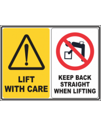 Lift With Care -Keep Back Straight When Lifting Sign