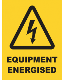 Equipment Energised Sign