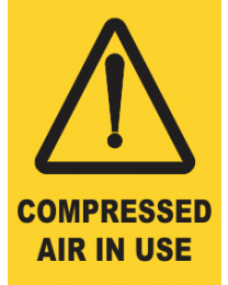 Compressed Air In Use Sign