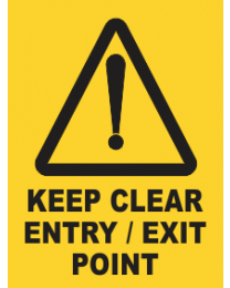 Keep Clear Entry/Exit Point Sign