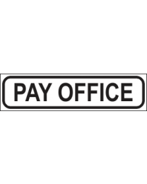 Pay Office Sign