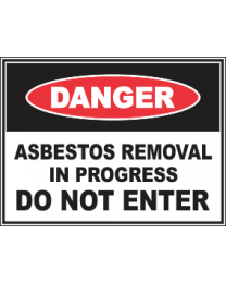 Asbestos Removal In Progress Do Not Enter Sign