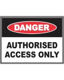 Authorised Access Only Sign