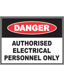 Authorised Electrical Personnel Only Sign