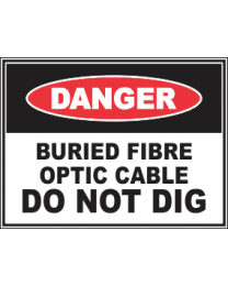 Buried Fibre Optic Cable Do Not Dig Sign