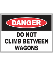 Do Not Climb Between Wagons Sign