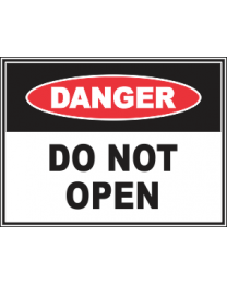 Do Not Open Sign