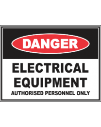 Electrical Equipment Authorised Personnel Only Sign