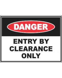 Entry By Clearance Only Sign