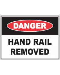 Hand Rail Removed Sign