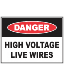 High Voltage Live Wires Sign