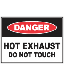 Hot Exhaust Do Not Touch Sign
