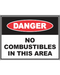 No Combustibles In This Area Sign