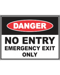 No Entry Emergency Exit Only Sign
