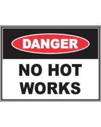 No Hot Works Sign