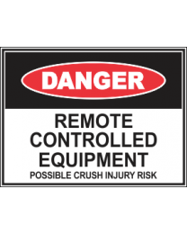 Remote Controlled Equipment Sign