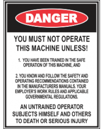 You Must Operate This Machine Unless...Sign