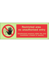 Restricted Area No Unauthorised Entry Sign