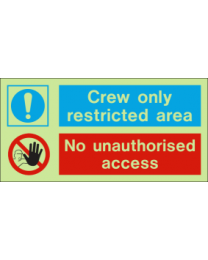 Crew Only Restricted Area No Unauthorised Access IMO Sign