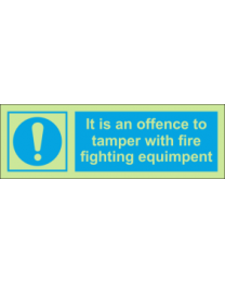 It is an offence to tamper with fire fighting equipment Sign