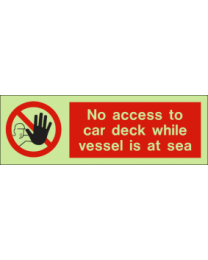 No Access to Car Deck While Vessel is at sea Sign