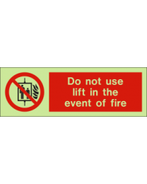 Do not use lift in the event of fire Sign