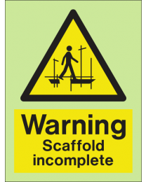 Warning-Scaffold incomplete Sign