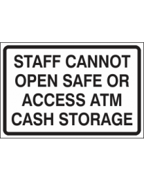 Staff Cannot Open Safe Or Access ATM Cash Storage Sign
