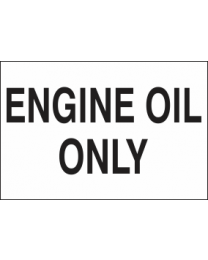 Engine Oil Only Sign