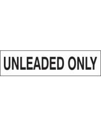 Unleaded Only Sign