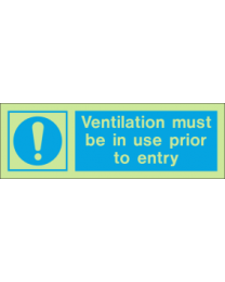 Ventilation must be in use prior to entry sign