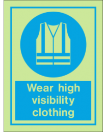 Wear high visibility clothing sign