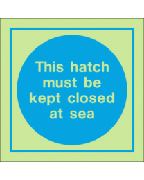This hatch must be kept closed at sea sign